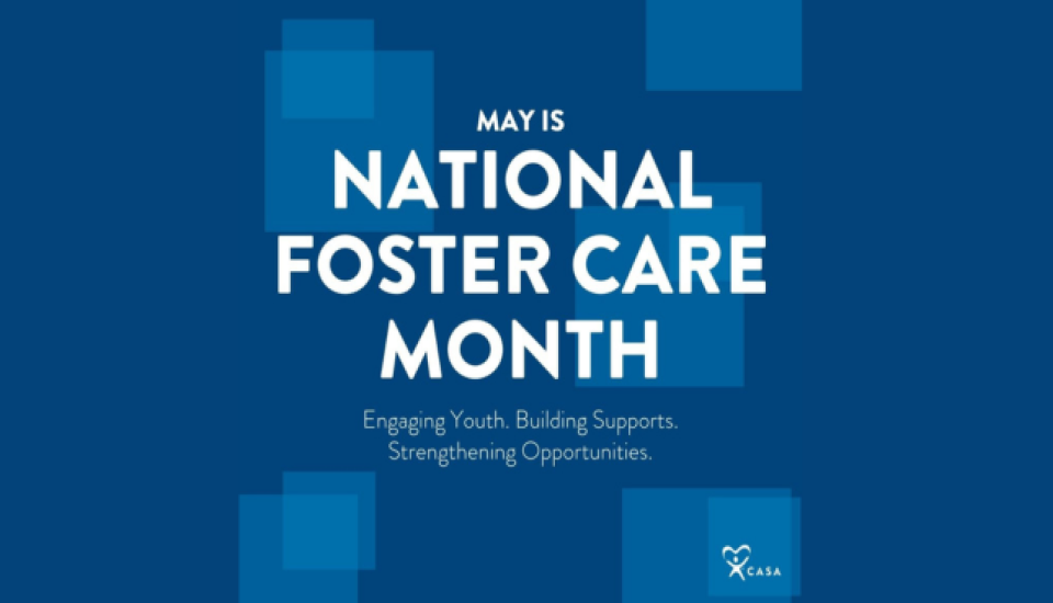 May - National Foster Care Month - Events 